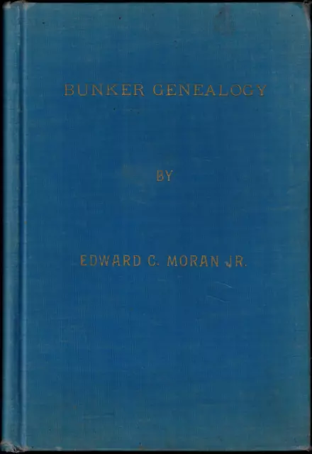 1942 Bunker Genealogy, Ancestry & Descendants of Benjamin & James, Maine Family