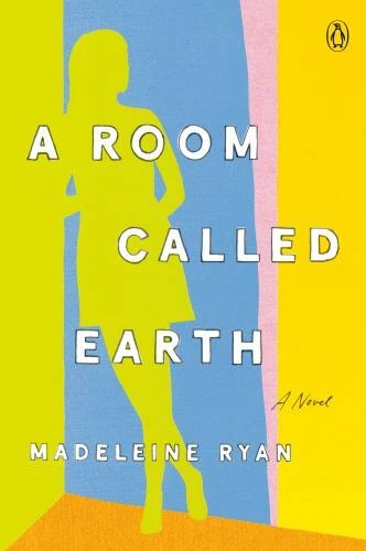 A Room Called Earth : A Novel Paperback Madeleine Ryan