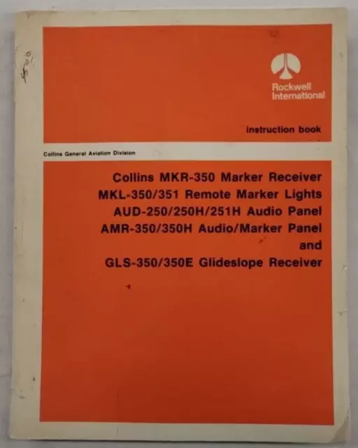 Collins MKR-350 Marker Receiver MKL-350/351 Remote Marker Light Instruction Book