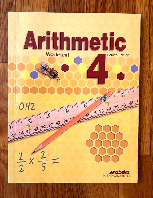 ABEKA ARITHMETIC 4 Work-Text New - 4Th Edition 2015 £22.01 - PicClick UK