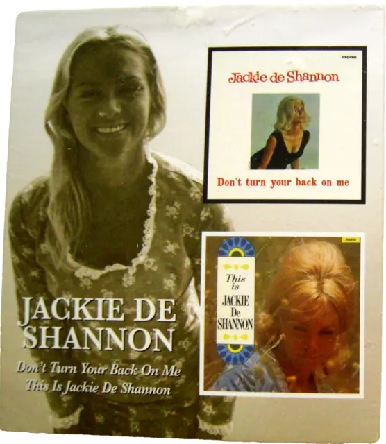 Jackie De SHANNON  "Don't turn your back on me/This is Jackie" 2005-UK BGO  NEUF