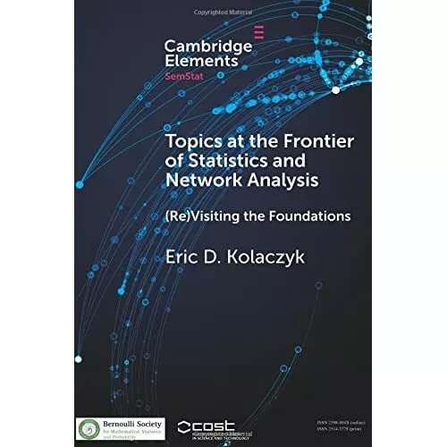 Topics at Frontier Statistics Network Analysis Eric D Kolaczyk 9781108407120 LN