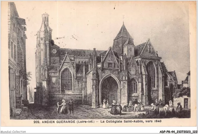 ADPP8-44-0732 - ANCIEN GUERANDE - la collégiale saint-aubin vers 1840