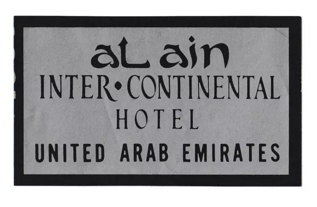 InterContinental Hotel AL AIN United Arab Emirates - vintage luggage label