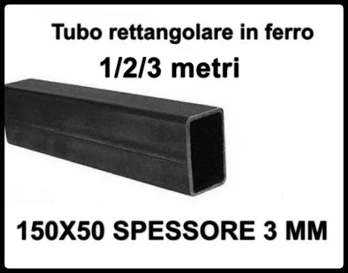 tubo rettangolare ferro 150x50x3 – Bellissimo Antonio