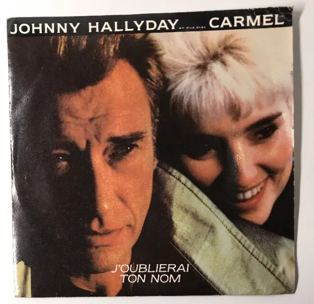 Ref1278 Vinyle 45 Tours Johnny Hallyday Carmel J'oublierai Ton Nom