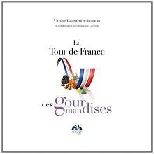 Le tour de France des gourmandises de Lanouguère-Brun... | Livre | état très bon