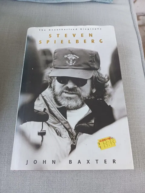 Steven Spielberg: The Unauthorised Biography by John Baxter (Hardback 1996)