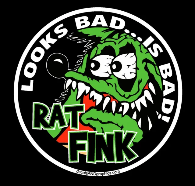 Rat Fink Looks Bad...is Bad Rat Rod Hot Rods Muscle Car Vintage Sticker
