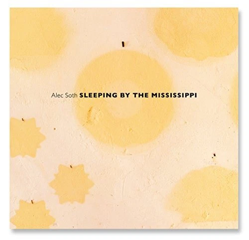SLEEPING BY THE MISSISSIPPI By Alec Soth - Hardcover **Mint Condition**