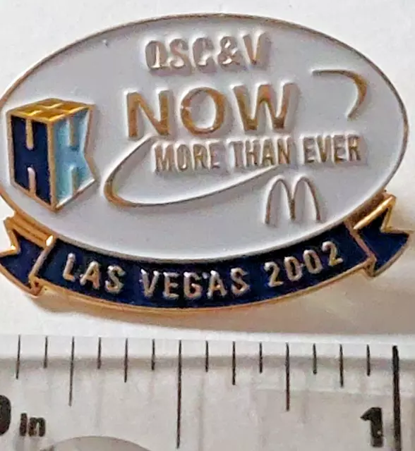 McDonald's OSC&V NOW more than ever Las Vegas 2002 Lapel Pin (031923)