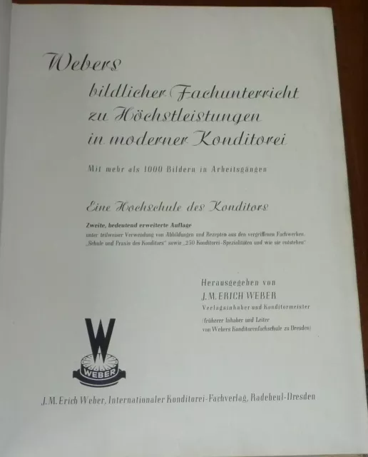 Webers bildlicher Fachunterricht zu Höchstleistungen in moderner Konditorei 1936