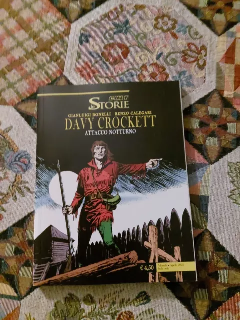 Sergio Bonelli Editore : Le Storie Cult n. 126 Davy Crockett Attacco Notturno