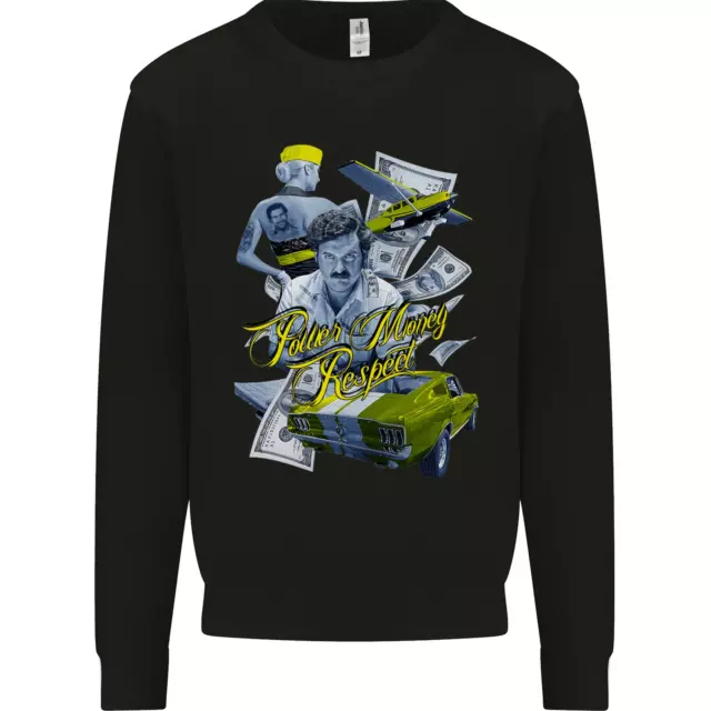 Pablo Escobar Power Money Respect Mens Sweatshirt Jumper