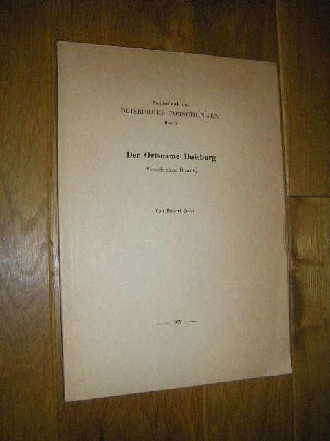 Der Ortsname Duisburg. Versuch einer Deutung Jahn, Robert
