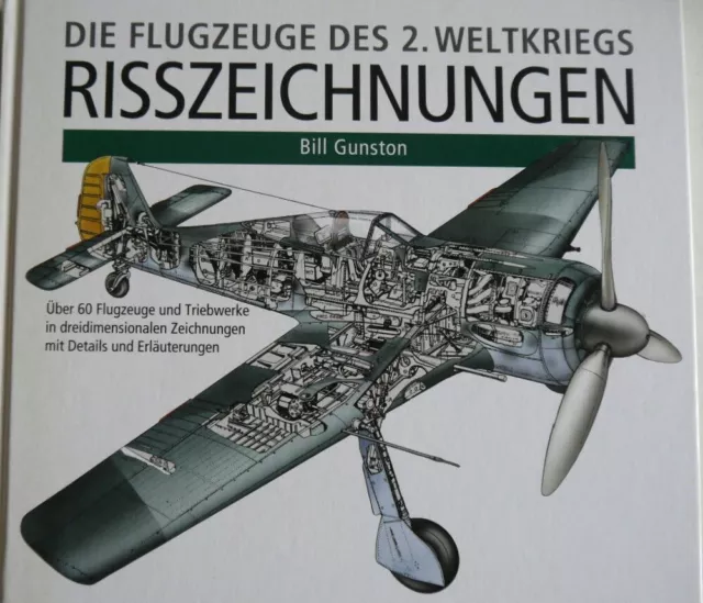 Die Flugzeuge des 2. Weltkriegs - Risszeichnungen, Bill Gunston