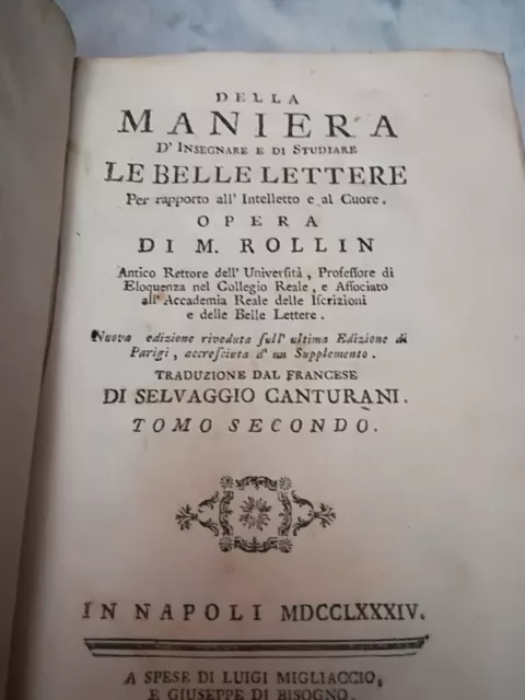 ROLLIN M., Della maniera D'Insegnare, e di Studiare le belle lettere 4 TOMI 1784