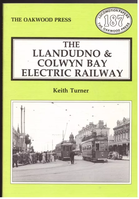 The Oakwood Press - The Llandudno & Colwyn Bay Electric Railway - Free Postage