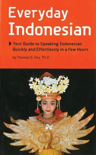 EVERYDAY INDONESIAN: PHRASEBOOK AND DICTIONARY (PERIPLUS By Thomas G. Oey *NEW*
