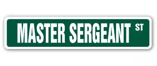 MASTER SERGEANT Street Sign Metal Plastic Decal US Army USA military MSGT