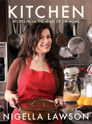 Kitchen: Recipes from the Heart of the Home by Lawson, Nigella Hardback Book The