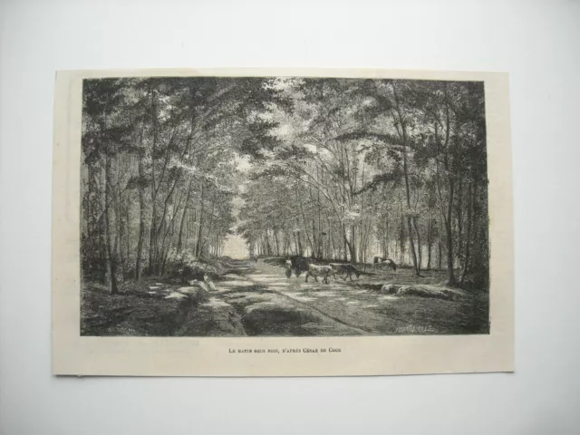 Gravure 1873.  Le Matin Sous Bois. D’apres Le Tableau De M. Cesar De Cock.