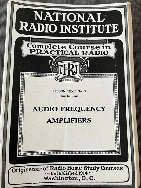NATIONAL RADIO INSTITUTE Repair Course Audio Frequency Amplifiers 1927