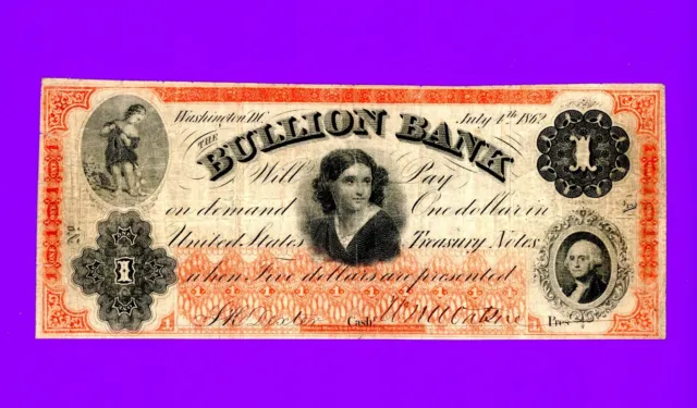 1862 $1 Washington DC Bullion Bank RARE CIVIL WAR NOTE NICE CONDITION SM TEAR