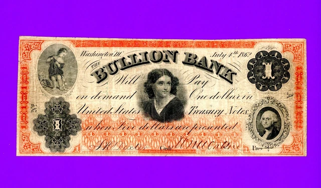 1862 $1 Washington DC Bullion Bank RARE CIVIL WAR NOTE NICE CONDITION SM TEAR