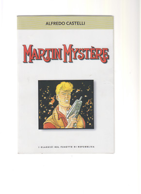 I Classici del fumetto di Repubblica nr 16 Alfredo Castelli MARTIN MYSTERE I Classici del fumetto di Repubblica nr 16 Alfredo Castelli MARTIN MYSTERE