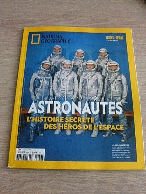 Revue  National Geographic    Hs  N° 36 -  Juillet  2019  /    Astronautes ...