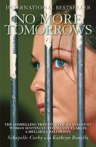 No More Tomorrows: The Compelling True Story of... by Corby, Schapelle Paperback