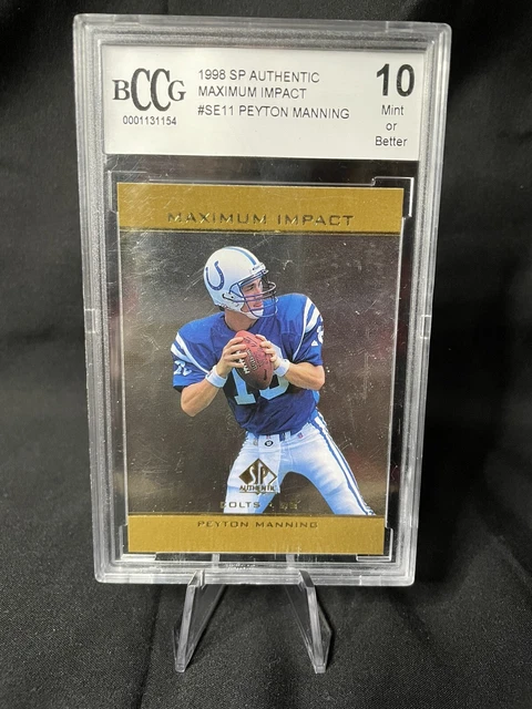 1998 Sp Authentic Maximum Impact Peyton Manning #Se11 Bccg 10