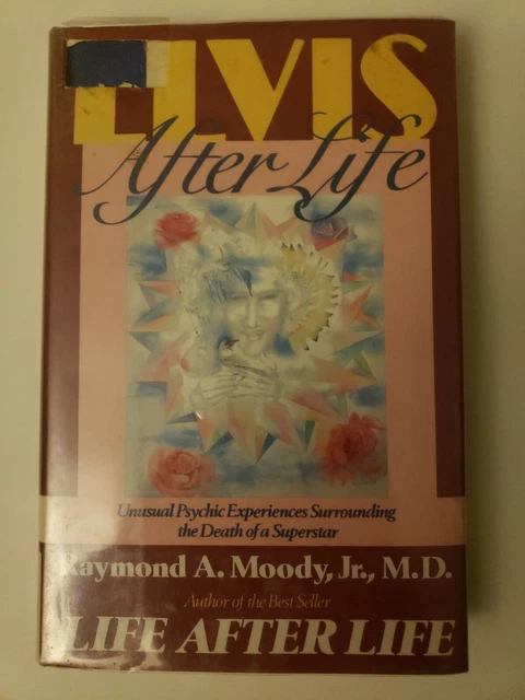 ELVIS AFTER LIFE: Unusual Psychic Experiences Surrounding