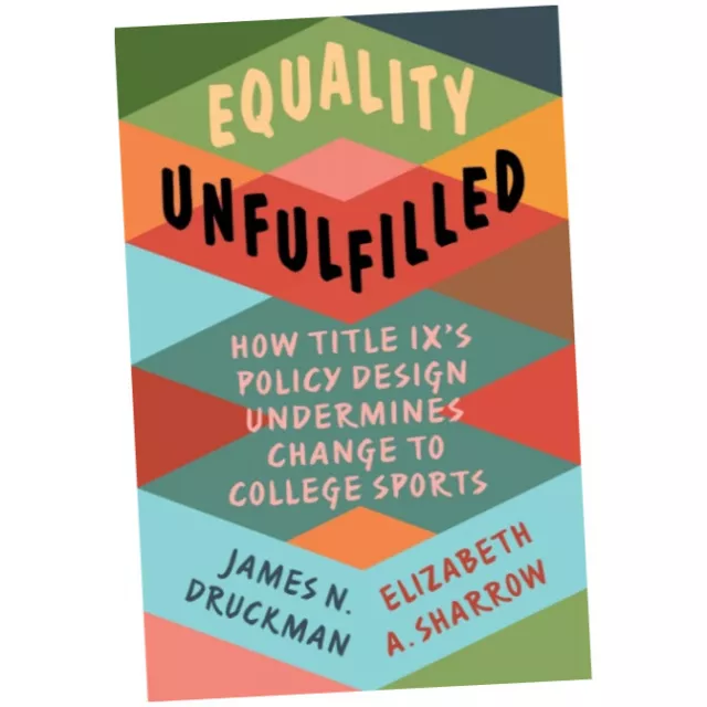 Equality Unfulfilled - James N. Druckman (Paperback) - How Title IX's Policy ...