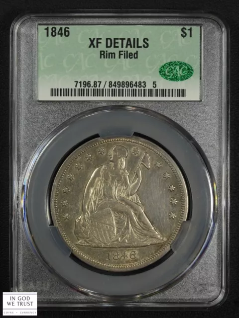 1846 No Motto Seated Liberty Silver Dollar $1 CACG XF Details CAC - Rim Filed