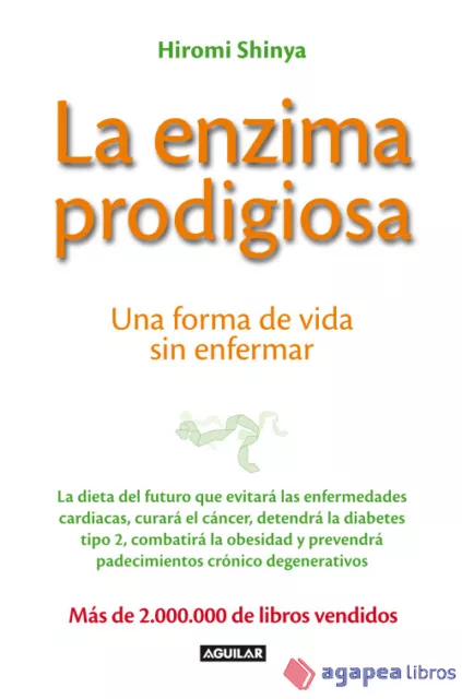 La enzima prodigiosa : una forma de vida sin enfermar. NUEVO. ENVÍO URGENTE