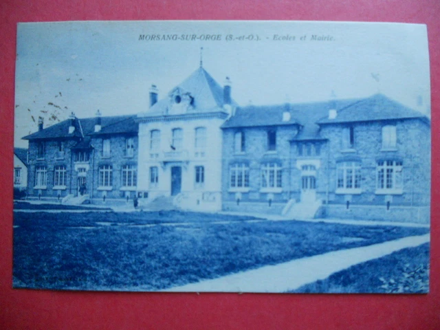 MORSANG-SUR-ORGE  :  Les Écoles et la Mairie.....VO.1931.