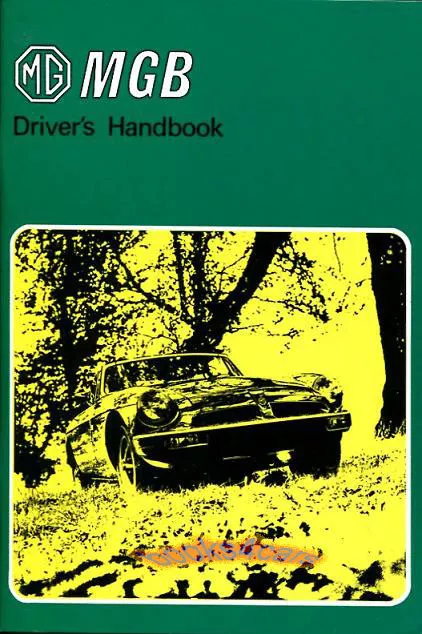 Mgb 1976 1978 1977 Owner's Manual Owners Drivers Owner Guide Mg Book Handbook