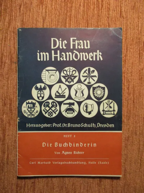 Agnes Richter DIE BUCHBINDERIN 1949 Frau im Handwerk BUCHBINDEREI Bookbinding