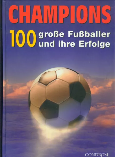 Buch Champions - 100 Große Fußballer Und Ihre Erfolge