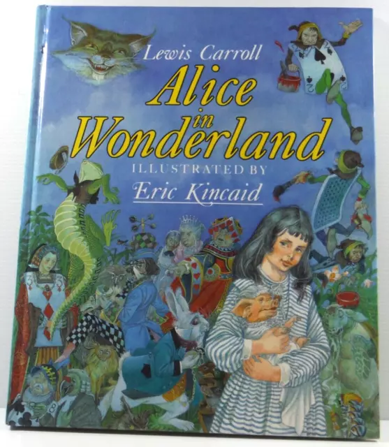 Alice in Wonderland Hardcover by Lewis Carroll VGC 1990 Vintage Eric Kincaid