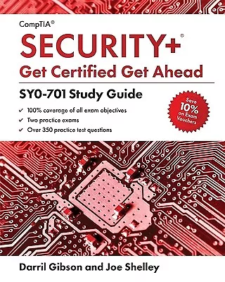 CompTIA Security+ Get Certified Get Ahead: SY0-701 Study Guide Shelley, Joe