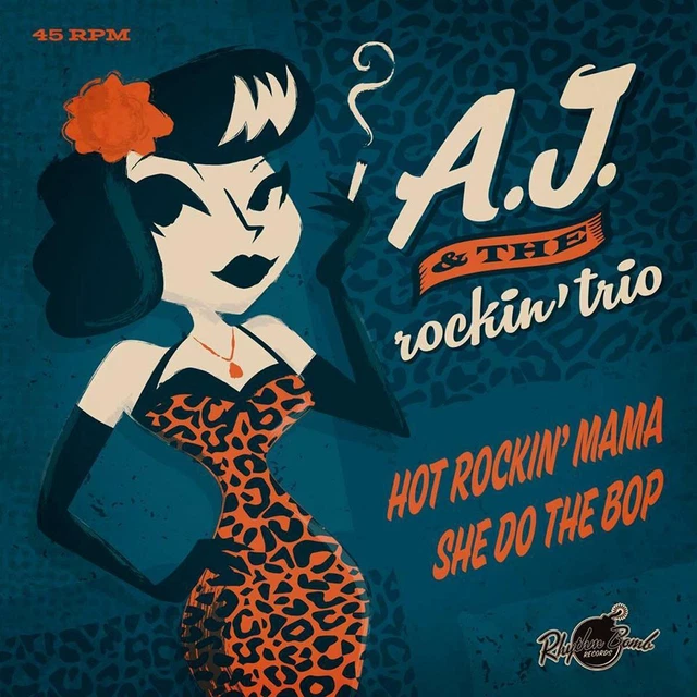A.J. & The Rockin' Trio Hot Rockin' Mama / She Do The Bop (Vinyl)