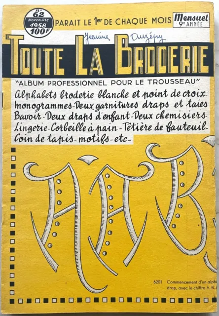 TOUTE LA BRODERIE n° 62 revue Novembre 1958 Album professionnel pour trousseau