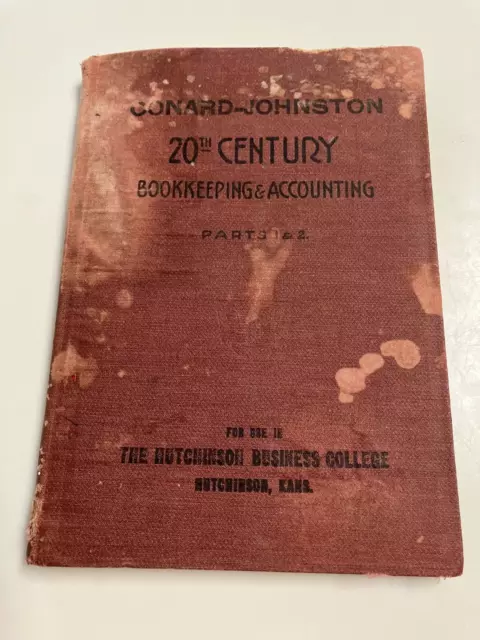 Conrad-Johnston 20Th Century Bookkeeping & Accounting Parts 1 & 2