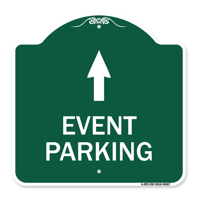 Designer Series - Event Parking Only (With Up Arrow) Heavy Gauge Aluminum