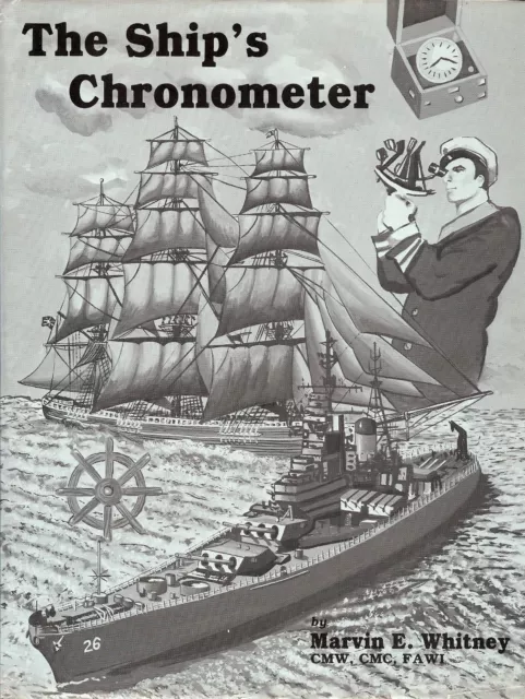 SHIPS CHRONOMETER book by Marvin Whitney, US Naval Observatory Marine Hardcover