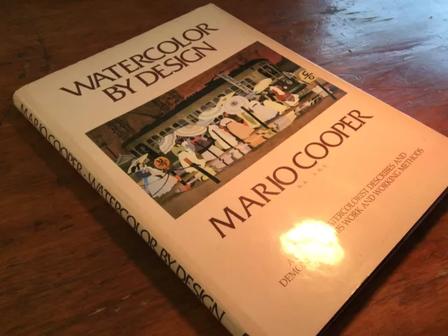 Watercolor By Desigh by Mario Cooper 1st Edition 1980 Hardcover