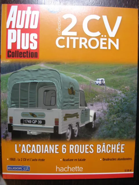 VOITURE MINIATURE CITROEN 2cv Acadiane 6 roues bachée Auto Plus Hachette  1/43 EUR 24,90 - PicClick FR